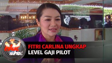 Diserbu Gara-gara Gaji Pilot, Fitri Carlina Bocorkan Sempat Ditelepon Dewi Perssik | Hot Shot