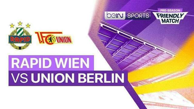 Rapid Wien vs Union Berlin - Full Match | Pre-season Friendly Match 2025
