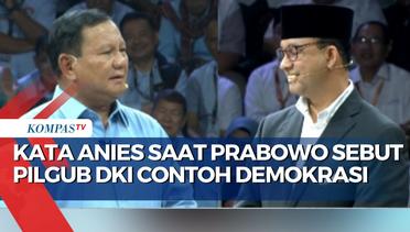 Prabowo Sebut Pilgub DKI Contoh Demokrasi, Anies: Tidak Semua Orang Tahan Untuk Jadi Oposisi