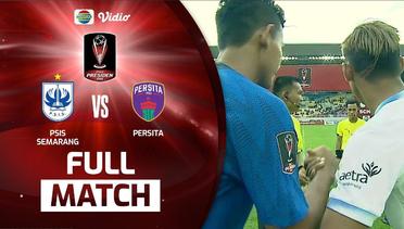 Full Match - PSIS Semarang vs Persita Tangerang | Piala Presiden 2022