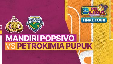 Full Match | Final Four: Jakarta Mandiri Popsivo Polwan vs Gresik Petrokimia Pupuk Indonesia | PLN Mobile Proliga Putri 2022