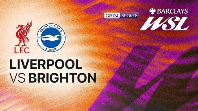 Liverpool vs Brighton - Full Match | Women's Super League 2025/26