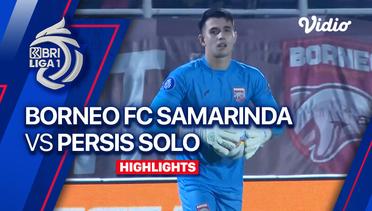Borneo FC Samarinda vs Persis Solo - Highlights | BRI Liga 1 2023/24