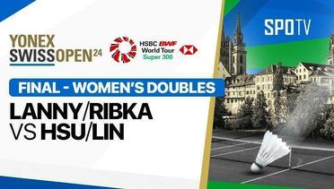 Women's Doubles: Lanny Tria Mayasari/Ribka Sugiarto (INA) vs HSU Ya Ching/LIN Wan Ching (TPE)  | YONEX Swiss Open - 24 Maret 2024