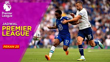 Jadwal Liga Inggris Pekan 25, Big Match Tottenham Hotspur Jamu Chelsea di Kandang