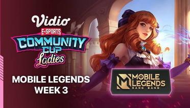 Mobile Legends Week 3 | Vidio Community Cup Ladies Season 1