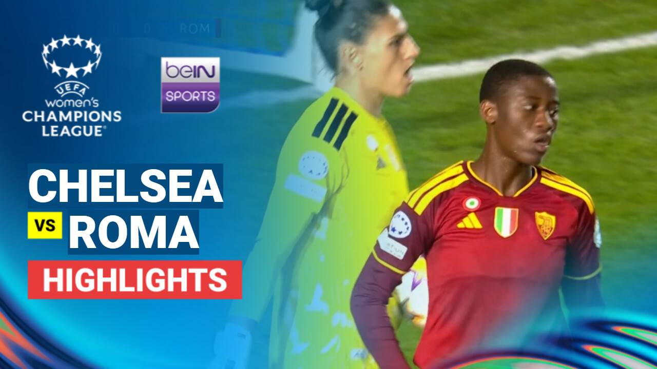 Chelsea F.C. Women vs AS Roma Women
