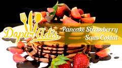 Resep Pancake Strawberry Saus Coklat by Dapur Adis