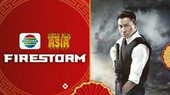 Mega Film Asia: Firestorm - 01 Juli 2024