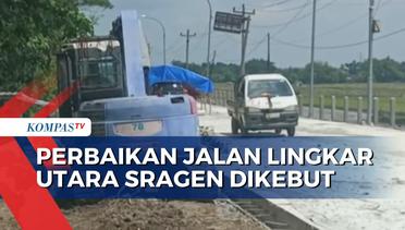 Perbaikan Dikebut, Jalan Lingkar Utara Sragen Siap Digunakan H-7 Lebaran
