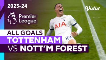 Parade Gol | Tottenham vs Nottingham Forest | Premier League 2023/24
