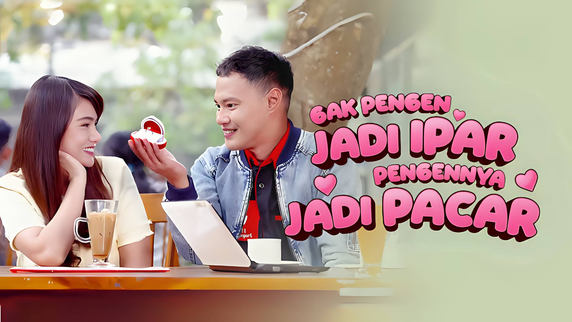 Gak Pengen Jadi Ipar Pengennya Jadi Pacar