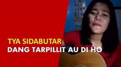 Dang Tarpillit Au Di Ho by Tya Sidabutar - Lagu Buat Yang Pernah di PHP