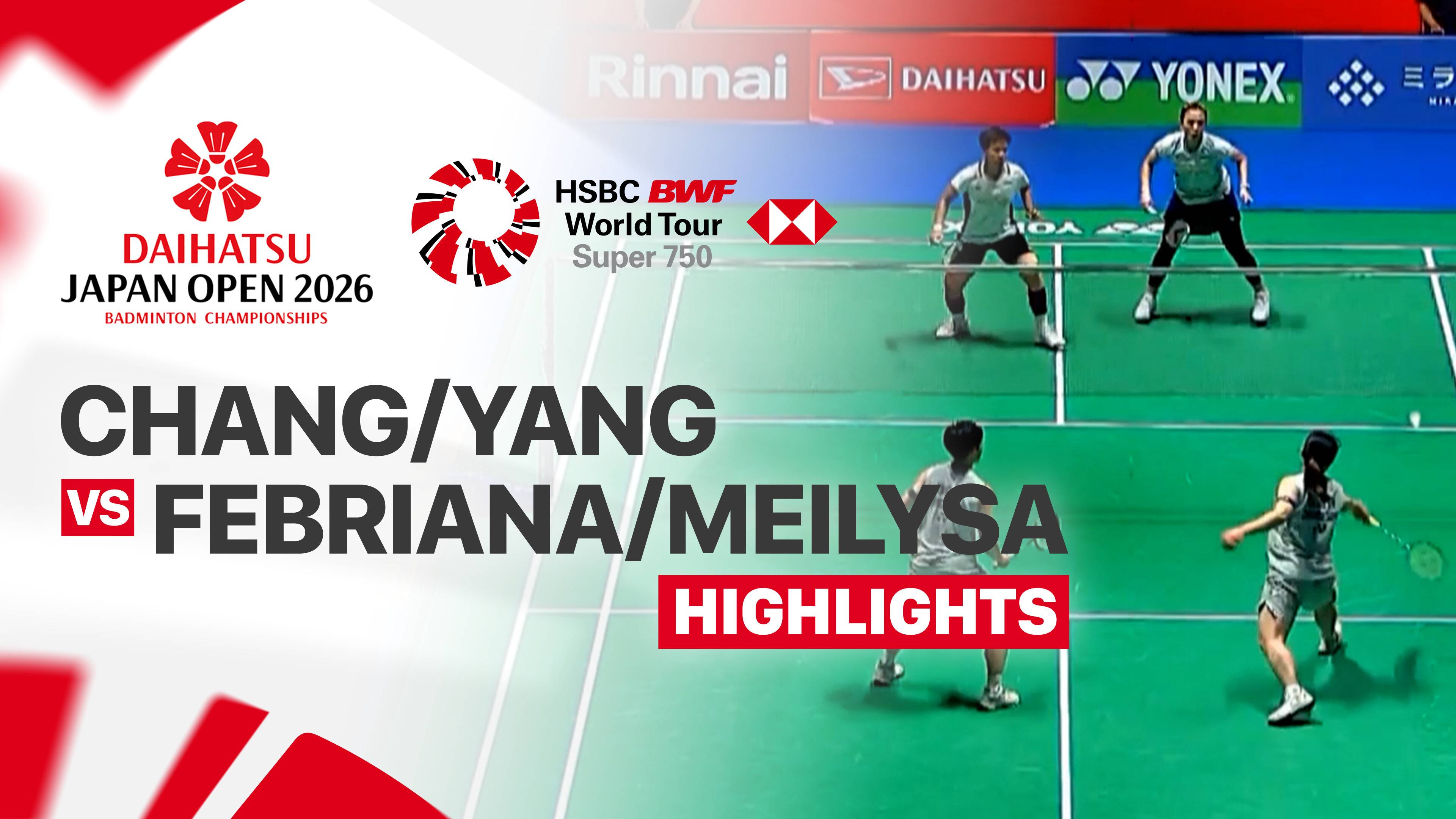 Chang Ching Hui/Yang Ching Tun (TPE) vs Febriana Dwipuji Kusuma/Meilysa Trias Puspitasari (INA) - Women's Doubles Round of 32 | DAIHATSU Japan Open 2026