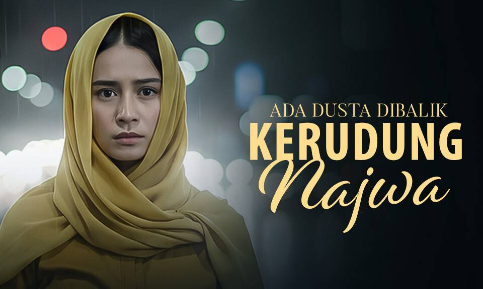 Ada Dusta Dibalik Kerudung Najwa