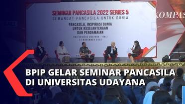 BPIP Gelar Seminar Usung Tema 'Pancasila Inspirasi Dunia' di Universitas Udayana, Bali
