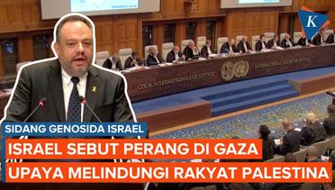 Israel Membela Diri di ICJ, Sebut Perang Gaza Ingin Lindungi Rakyat Palestina
