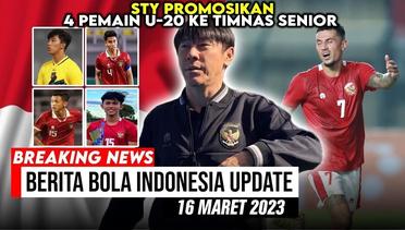 BERITA BOLA UPDATE INDONESIA 16 MARET 2023