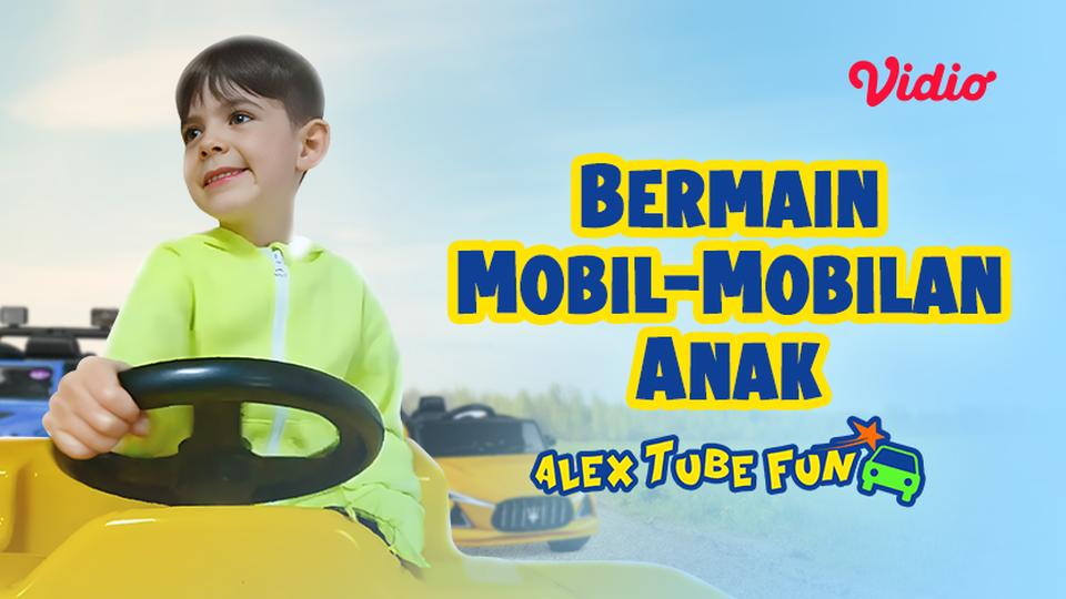 Alex Tube Fun - Bermain Mobil - Mobilan Anak