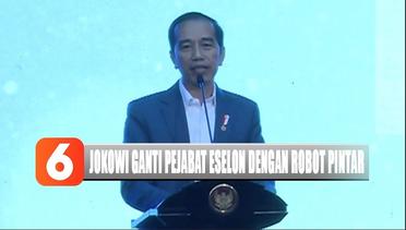 Jokowi Akan Ganti Pejabat Eselon 3 dan 4 dengan Robot Pintar - Liputan 6 Pagi