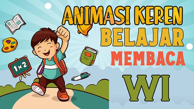 [VIDEO EDUKASI ANAK] CARA BELAJAR MEMBACA DUA SUKU KATA HURUF WI UNTUK ANAK TK PAUD SD