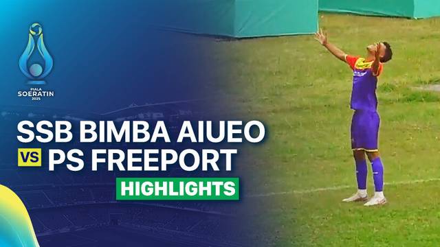 Final: SSB BIMBA AIUEO vs PS Freeport - Highlight | Piala Soeratin 2025