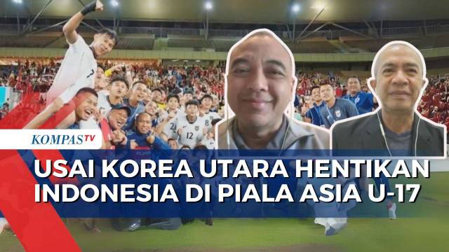 [FULL] Manajer dan Pengamat Soal Pelajaran Usai Timnas U-17 Digilas 0-6 Oleh Korea Utara