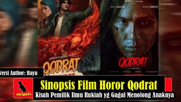 Sinopsis Film Horor Qodrat (2022), Kisah Pemilik Ilmu Rukiah yang Gagal Menolong Anaknya dari Serangan Gaib, Versi Author Hayu