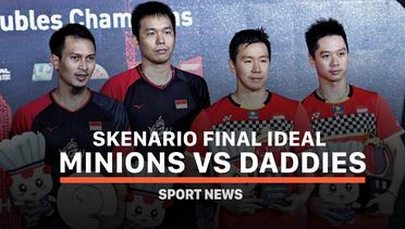 Skenario Final Ideal Minions vs Daddies