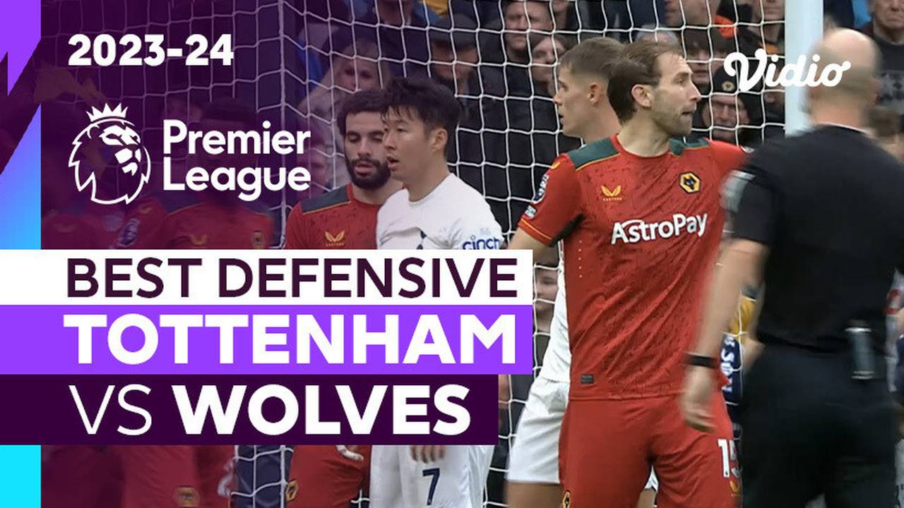 Aksi Defensif Terbaik | Tottenham vs Wolves | Premier League 2023/24 ...