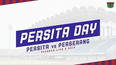 PERSITA DAY: PERSITA VS PERSERANG, Minggu, 28 Juli 2019