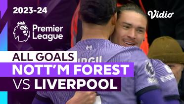 Parade Gol | Nottingham Forest vs Liverpool | Premier League 2023/24