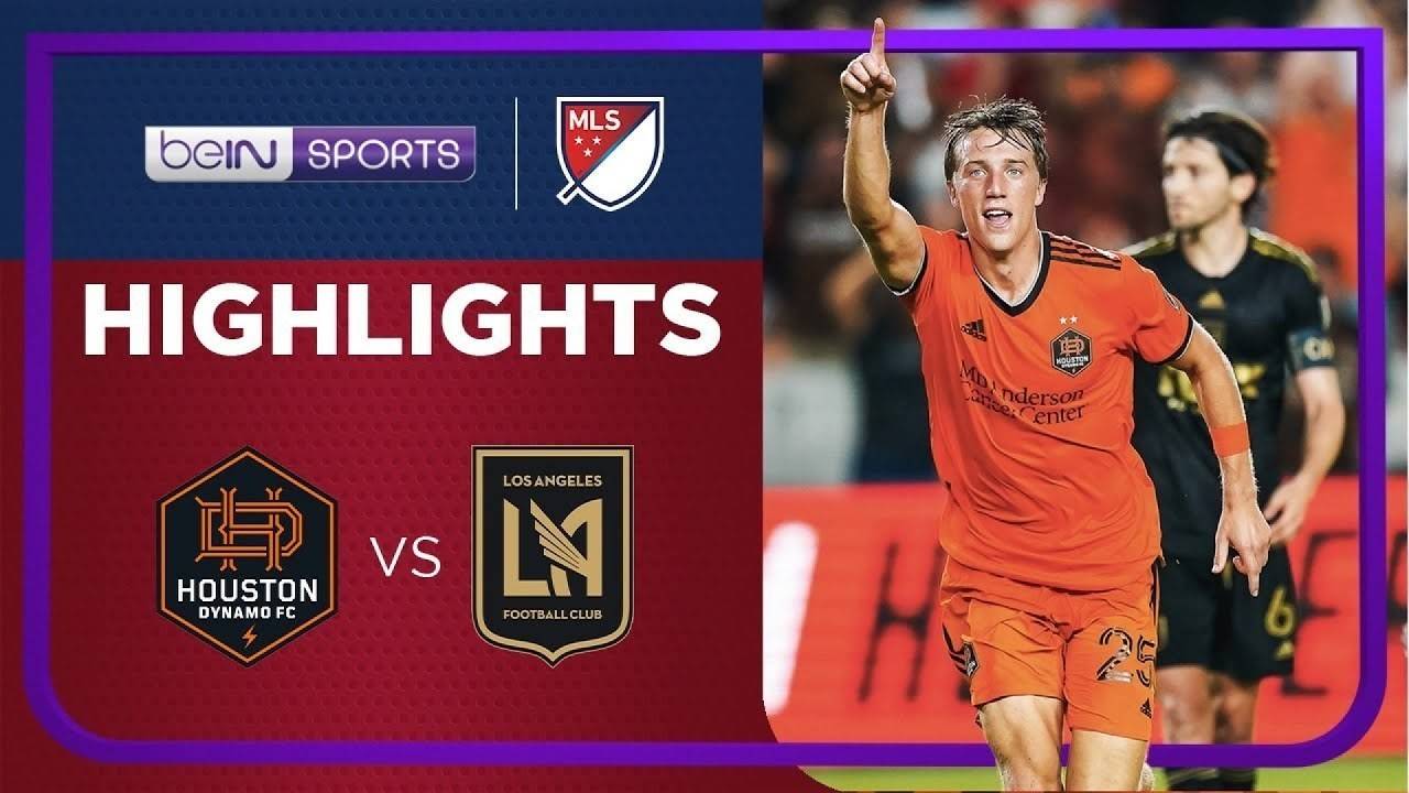Match Highlights Houston Dynamo vs LAFC Major League Soccer 2022/23