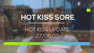 Hot Kiss Update - Hot Kiss Sore 270616