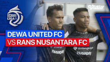 Dewa United FC vs RANS Nusantara FC - Mini Match | BRI Liga 1 2023/24