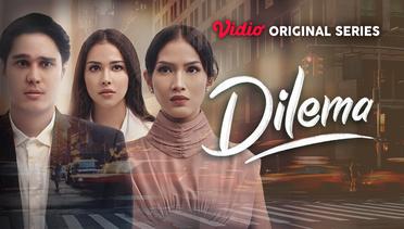Dilema - Vidio Original Series | Official Trailer