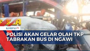 Update Kecelakaan Maut Bus di Ngawi, Polda Jatim Akan Gelar Olah TKP!