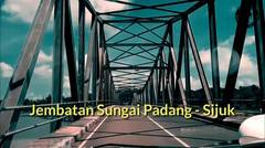 Vlog #8 | Jembatan Sungaipadang | Sijuk | Belitung