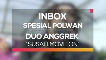Duo Anggrek - Susah Move On (Inbox Spesial Polwan)