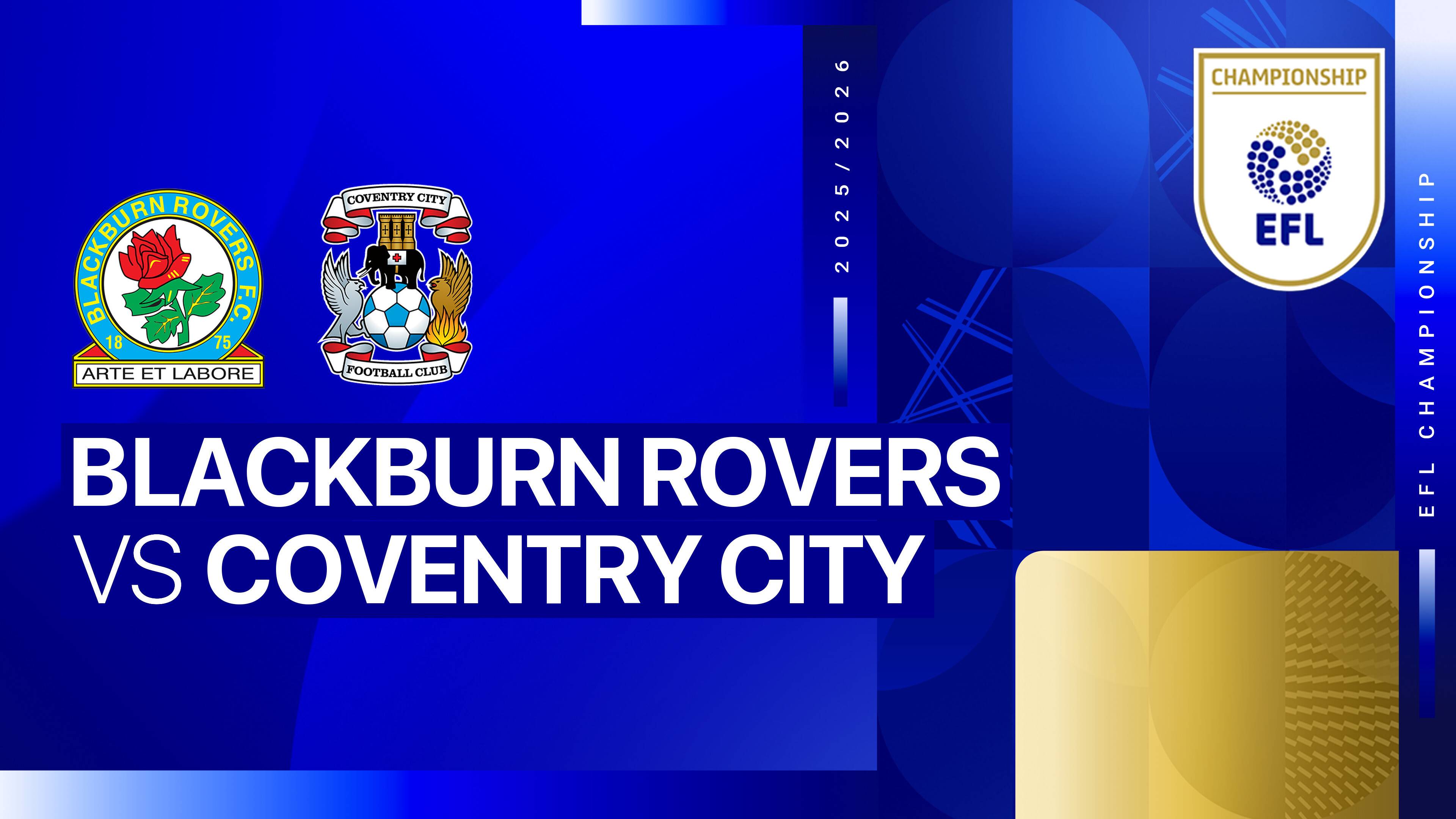 Blackburn Rovers FC vs Coventry City FC