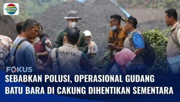 Dinas LH DKI Hentikan Sementara Operasional Gudang Batu Bara di Cakung, Diduga Sebabkan Polusi | Fokus