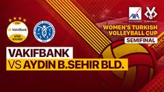 Full Match | Semifinal: Vakifbank vs Aydin B.Sehi̇r Bld. | Women's Turkish Volleyball Cup 2022/23