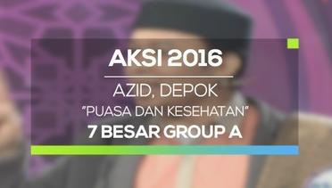 Puasa dan Kesehatan - Azid, Depok (AKSI 2016, 7 Besar Group 1)