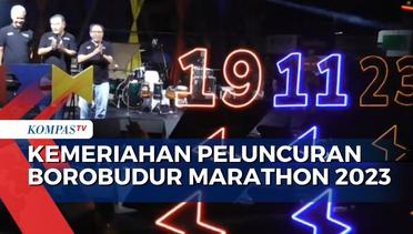 Peluncuran Borobudur Marathon 2023 Berlangsung Meriah, 10.000 Pelari Akan Siap Ikut Perhelatan