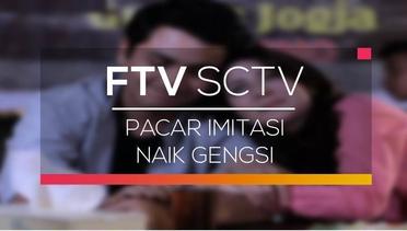 FTV SCTV - Pacar Imitasi Naik Gengsi