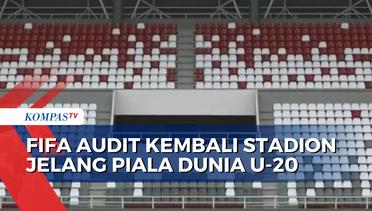 Jelang Piala Dunia U-20 2023, FIFA Audit Ulang 6 Stadion di Indonesia
