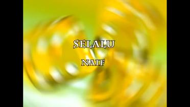 Naif - Selalu (Official Lyric Video)