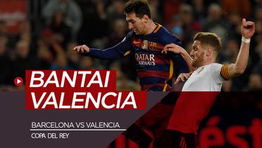 Barcelona Pernah Taklukkan Valencia 7-0 di Copa del Rey