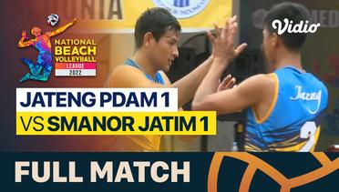 Full Match | Tempat Ketiga - Putra (2x2): Jateng PDAM 1 vs SMANOR Jatim 1 | National Beach Volleyball League 2022