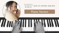 Nadiya Rawil - Satu Di Antara Berjuta | Piano Version